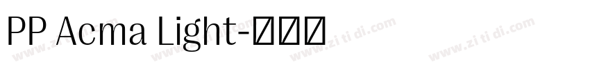 PP Acma Light字体转换